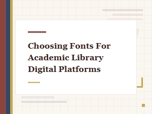 Fonts for Scholarly Digital Portals