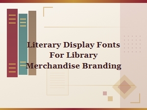 Timeless Library Branding with Vintage Literary Fonts